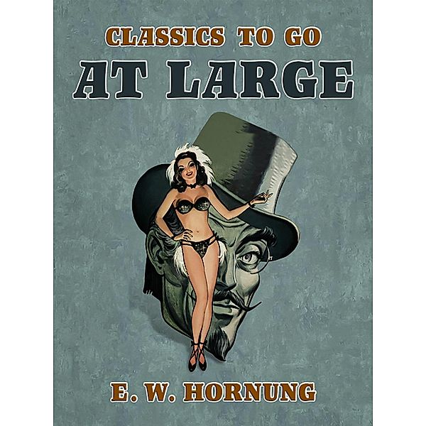 At Large, E. W. Hornung