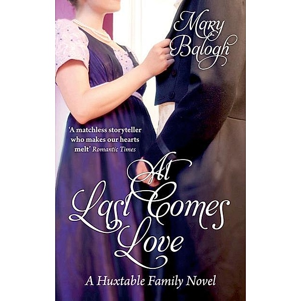At Last Comes Love / Huxtables Bd.3, Mary Balogh