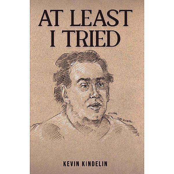 At Least I Tried, Kevin Kindelin
