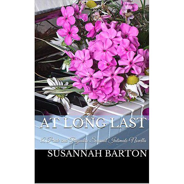 At Long Last: A Pride and Prejudice Sensual Intimate (Love's Sweet Song, #3) / Love's Sweet Song, Susannah Barton