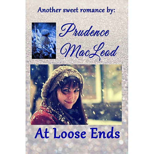 At Loose Ends, Prudence Macleod