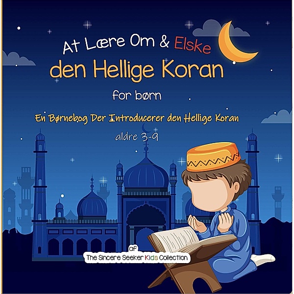 At Lære Om & Elske den Hellige Koran, The Sincere Seeker