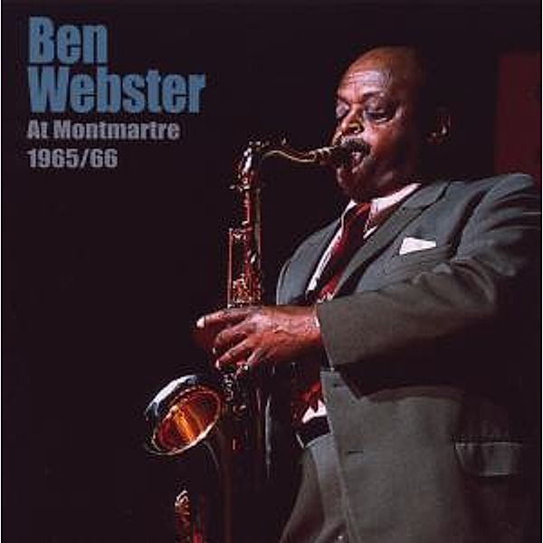 At Montmartre 1965/66, Ben Webster