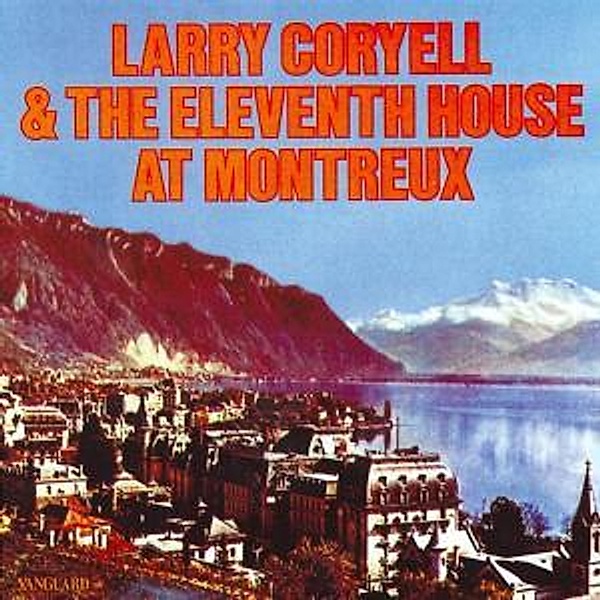 At Montreux, Larry & The Eleventh House Coryell