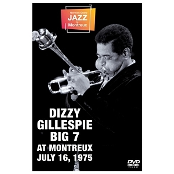 At Montreux July 16,1975, Dizzy-big 7 Gillespie