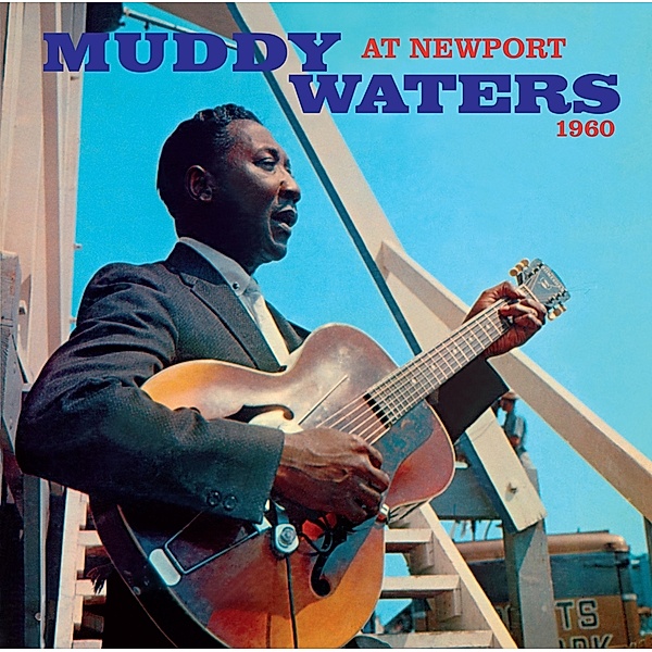 At Newport 1960+Sings Big Bill+6  Bonus Tracks, Muddy Waters