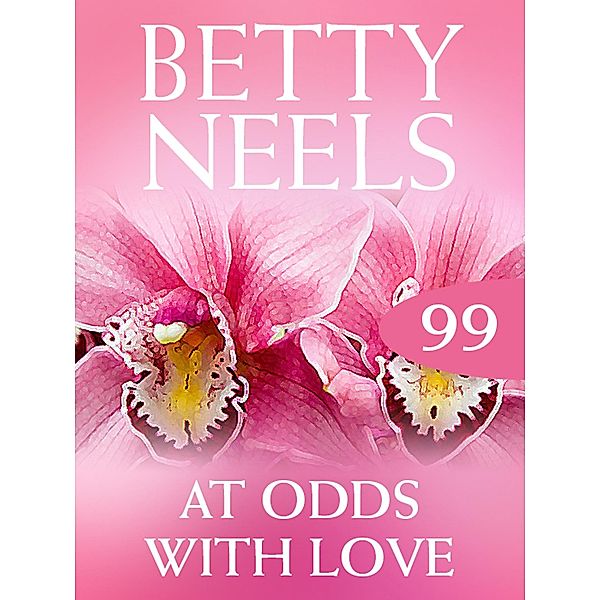 At Odds With Love (Betty Neels Collection, Book 99), Betty Neels