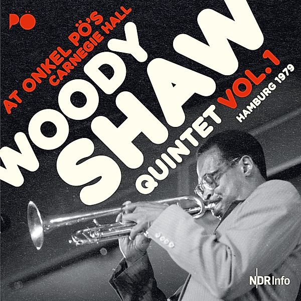 At Onkel Pö'S Carnegie Hall/Hamburg '79 Vol.1, Woody Shaw