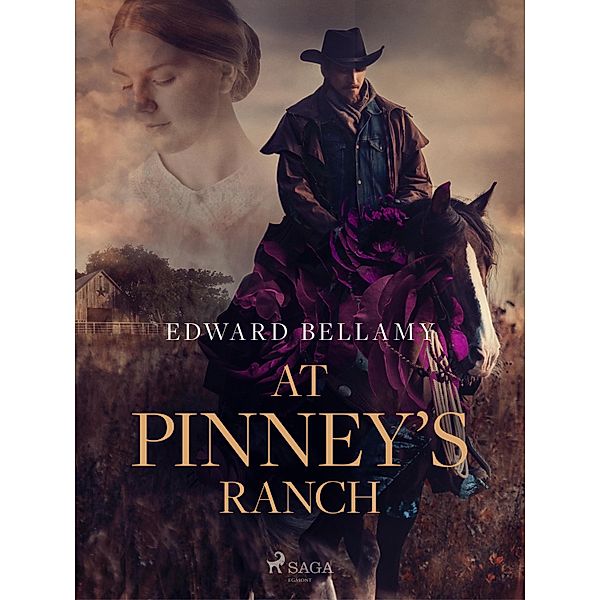 At Pinney's Ranch, Edward Bellamy