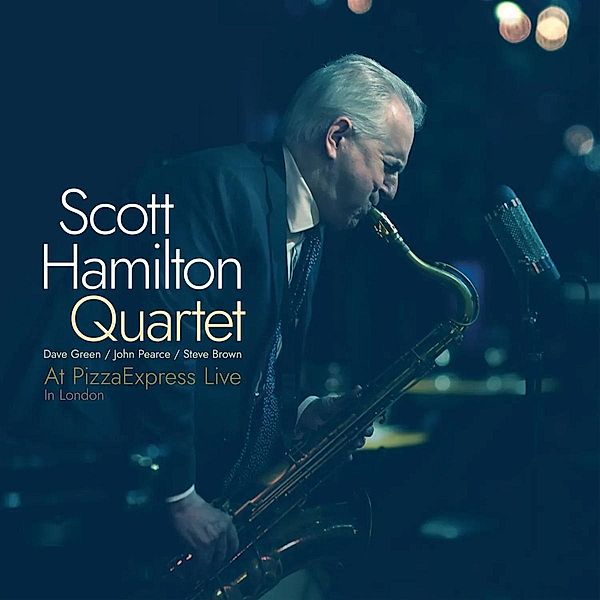 At Pizzaexpress Live - In London (Vinyl), Scott Hamilton Quartet