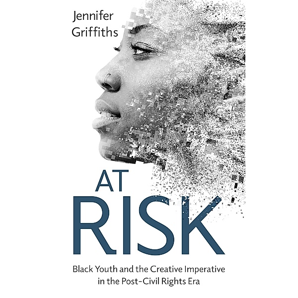 At Risk / Cultures of Childhood, Jennifer Griffiths
