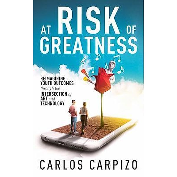 At Risk of Greatness, Carlos Carpizo