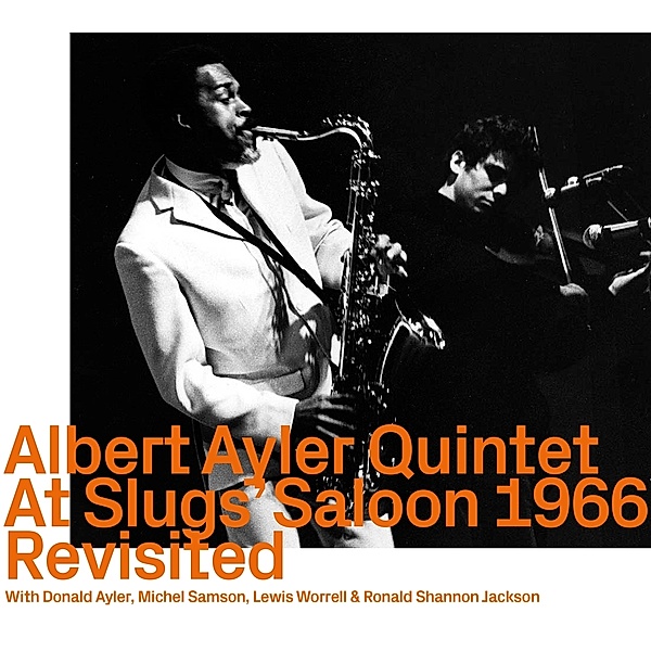 At Slugs Saloon 1966 Revisited, Albert Ayler