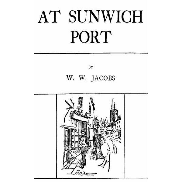 At Sunwich Port, W. W. Jacobs