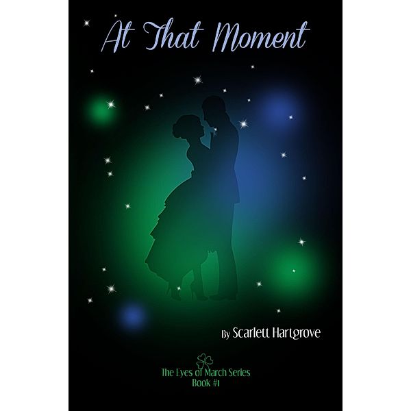 At That Moment / Scarlett Hartgrove, Scarlett Hartgrove