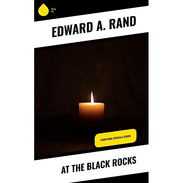 At the Black Rocks, Edward A. Rand