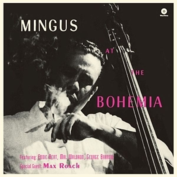 At The Bohemia+1 Bonus Track (Ltd.180g Vinyl), Charles Mingus