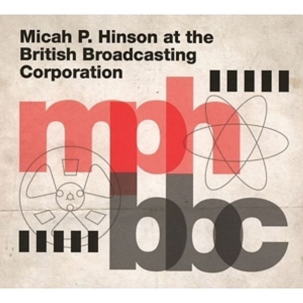 At The British Broadcasting Corporation, Micah P. Hinson