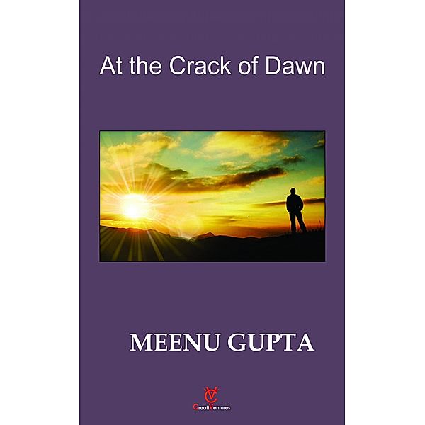 At the Crack of Dawn, Meenu Gupta