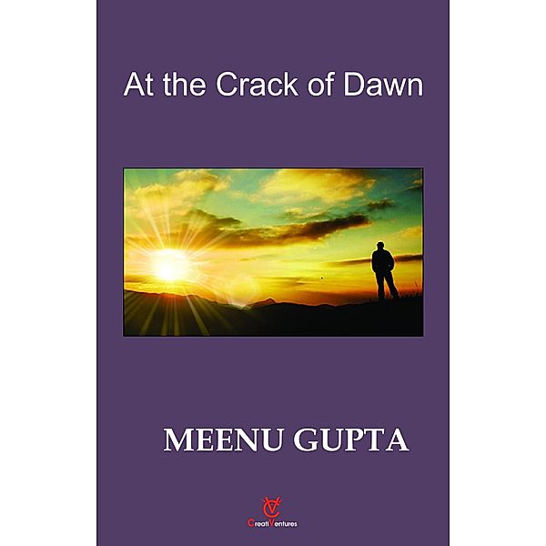 At the Crack of Dawn, Meenu Gupta