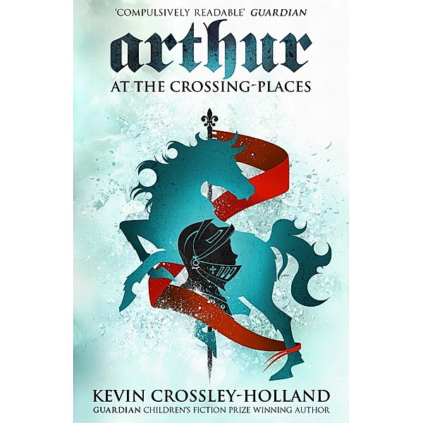 At the Crossing Places / Arthur Bd.2, Kevin Crossley-Holland
