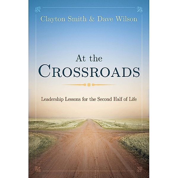 At the Crossroads, Clayton L. Smith, Dave Wilson