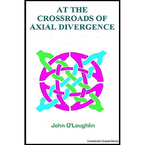 At the Crossroads of Axial Divergence, John O'Loughlin