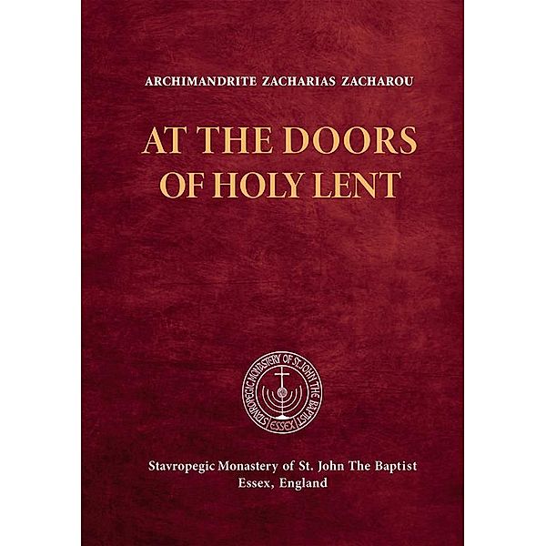 At the Doors of Holy Lent, Archimandrite Zacharias Zacharou