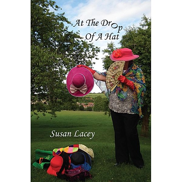 At the Drop of a Hat, Susan Lacey