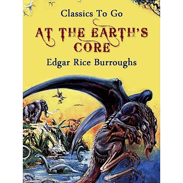 At the Earth's Core, Edgar Rice Burroughs