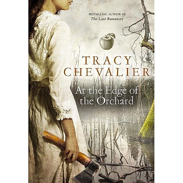 At The Edge Of The Orchard, Tracy Chevalier