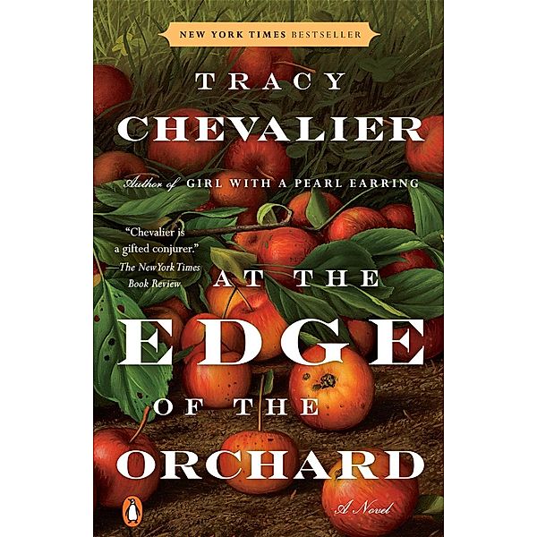 At the Edge of the Orchard, Tracy Chevalier