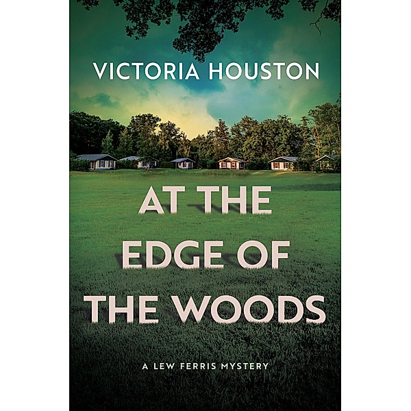 At the Edge of the Woods / A Lew Ferris Mystery Bd.3, Victoria Houston