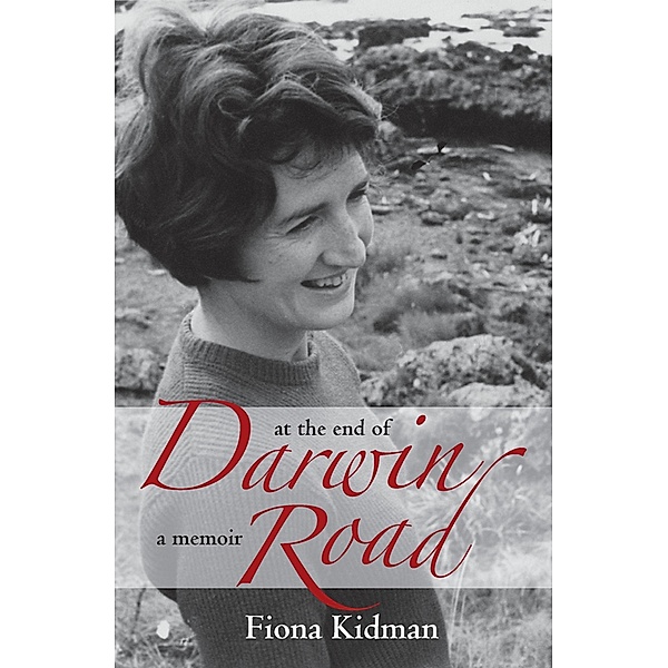 At the End of Darwin Road, Fiona Kidman