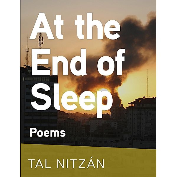 At the End of Sleep, Nitzan Tal Nitzan