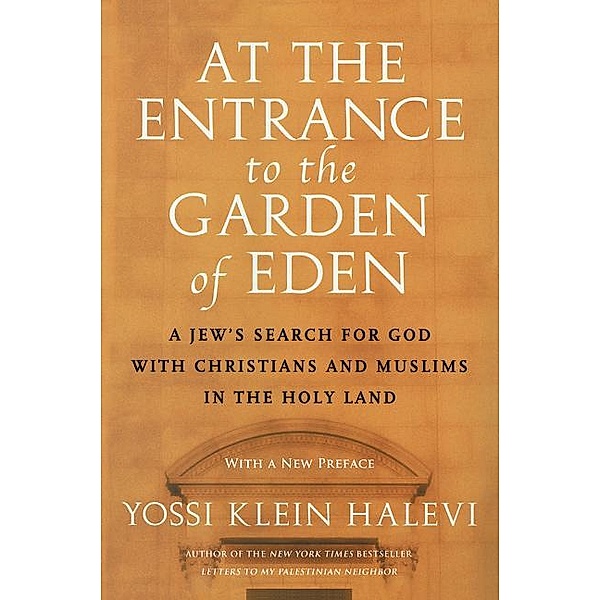 At the Entrance to the Garden of Eden, Yossi Klein Halevi