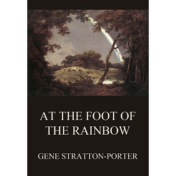 At the Foot of the Rainbow, Gene Stratton-Porter