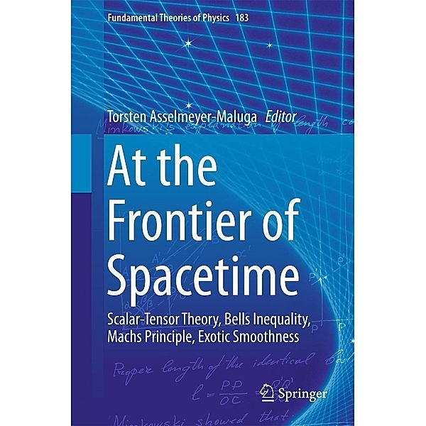 At the Frontier of Spacetime / Fundamental Theories of Physics Bd.183