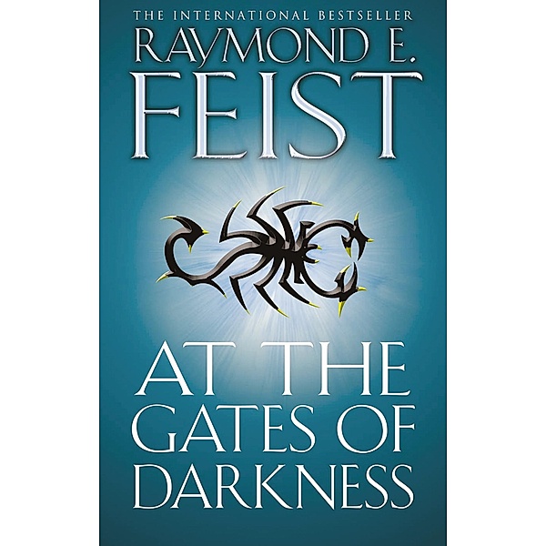 At the Gates of Darkness / The Riftwar Cycle: The Demonwar Saga Bd.2, Raymond E. Feist