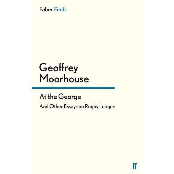 At the George, Geoffrey Moorhouse