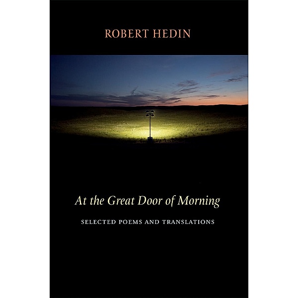 At the Great Door of Morning, Robert Hedin