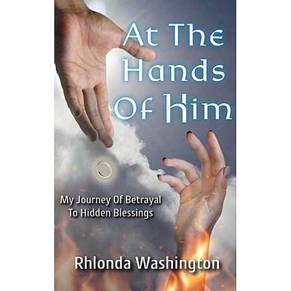 At The Hands Of Him, Rhlonda Washington
