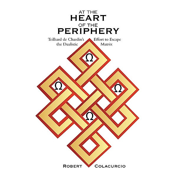 AT THE HEART OF THE PERIPHERY, Robert Colacurcio