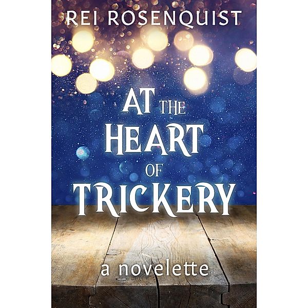 At the Heart of Trickery, Rei Rosenquist