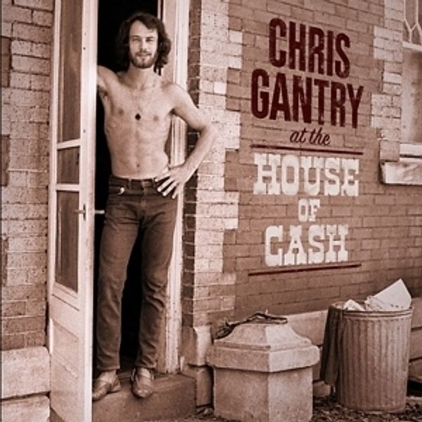 At The House Of Cash (Vinyl), Chris Gantry