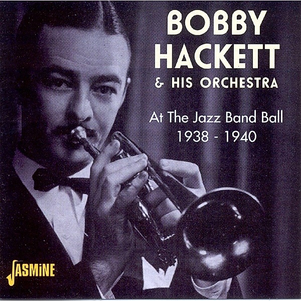 At The Jazz Band Ball, Bobby Hackett & His Orch