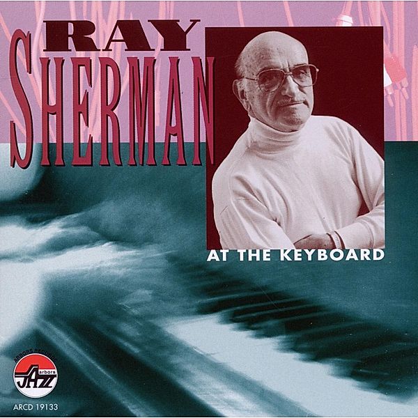 At The Keyboard, Ray Sherman