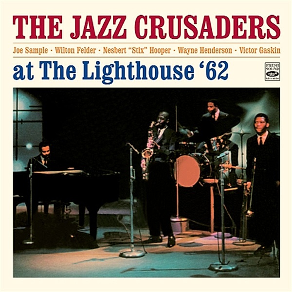At The Lighthouse '62+3 Bonus Tracks, The Jazz Crusaders