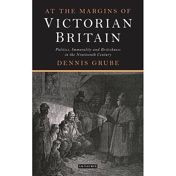 At the Margins of Victorian Britain, Dennis Grube