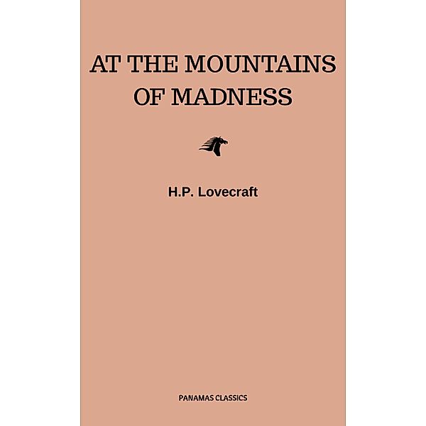 At the Mountains of Madness, H. P. Lovecraft